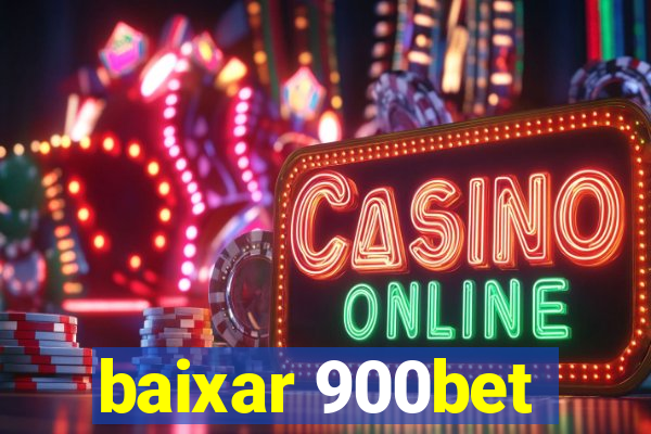 baixar 900bet